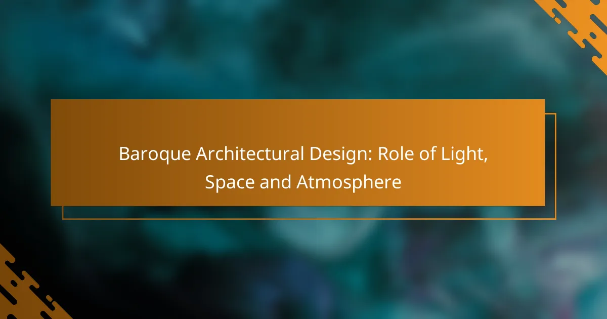 Baroque Architectural Design: Role of Light, Space and Atmosphere