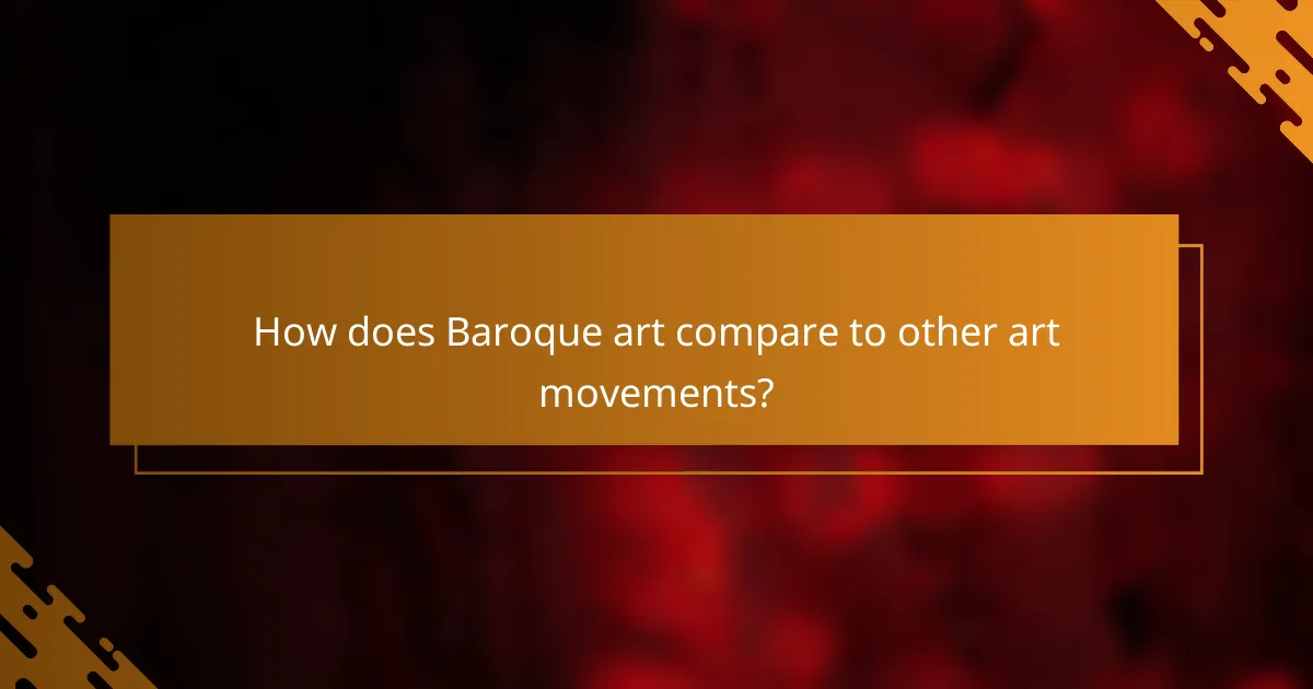 How does Baroque art compare to other art movements?