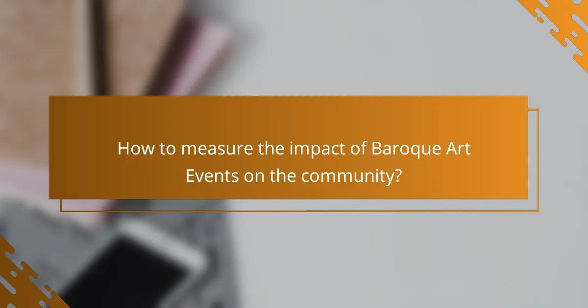 How to measure the impact of Baroque Art Events on the community?