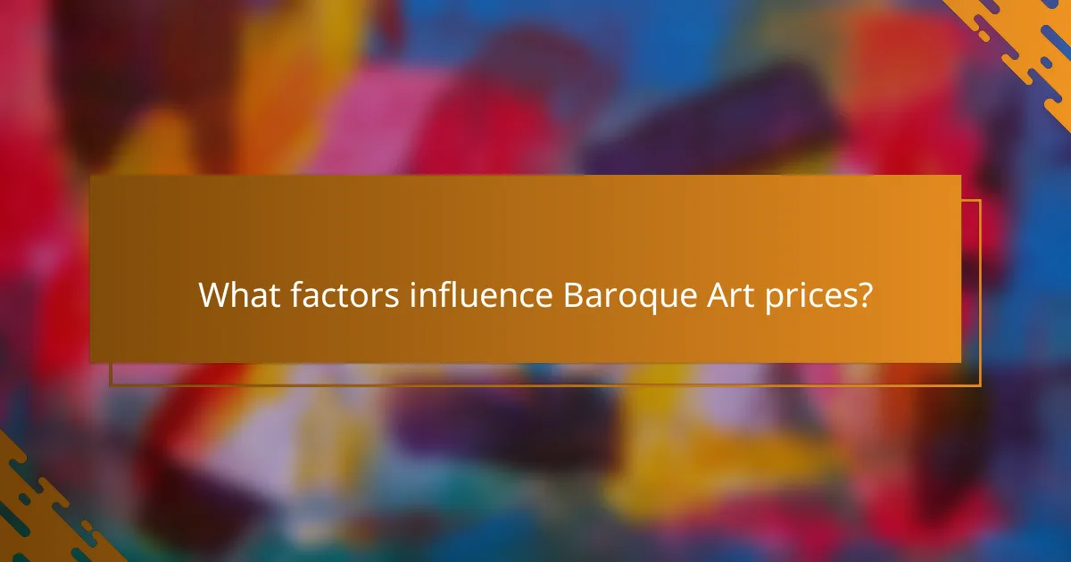 What factors influence Baroque Art prices?
