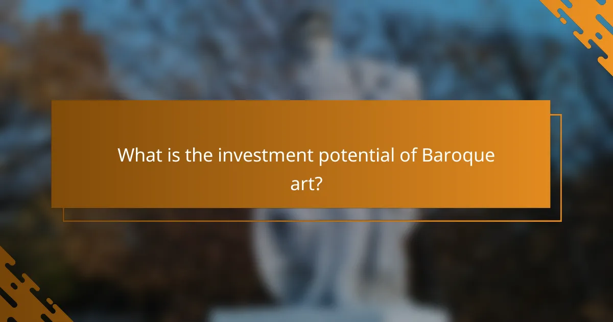 What is the investment potential of Baroque art?
