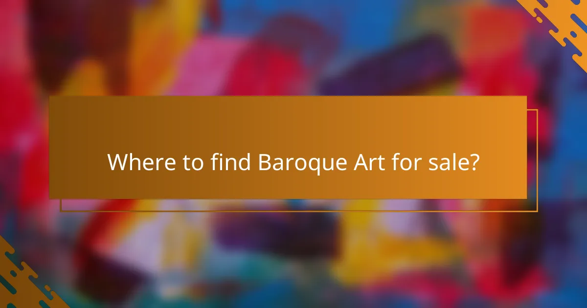 Where to find Baroque Art for sale?